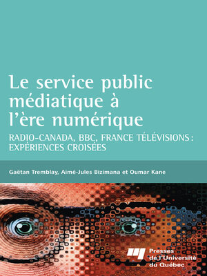 cover image of Le service public médiatique à l'ère numérique